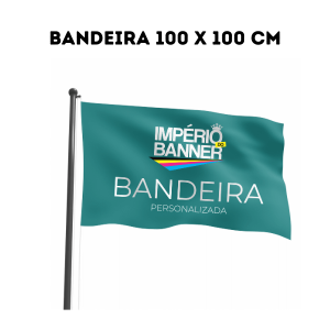 BANDEIRA EM TECIDO 100 X 100 CM TECIDO 100% POLIESTER 100 X 100 CM 4X0   IMPRESSÃO 1 LADO